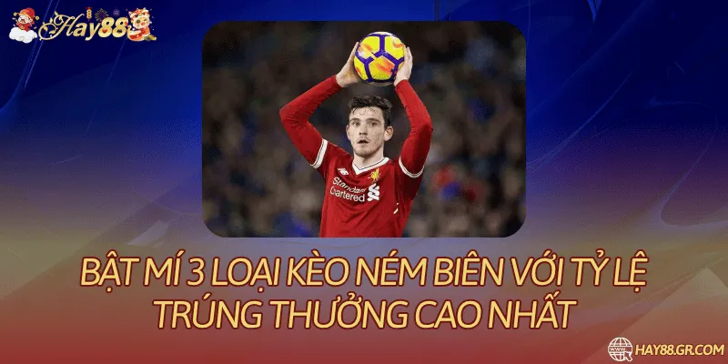 Kèo Ném Biên: Phân Loại Và Cách Tính Kết Quả