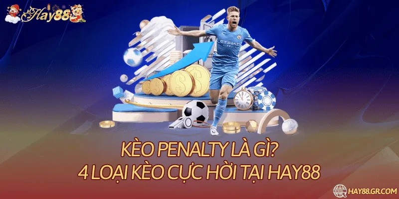 Kèo Penalty Là Gì? Loại Cược Và Phạm Vi Tính