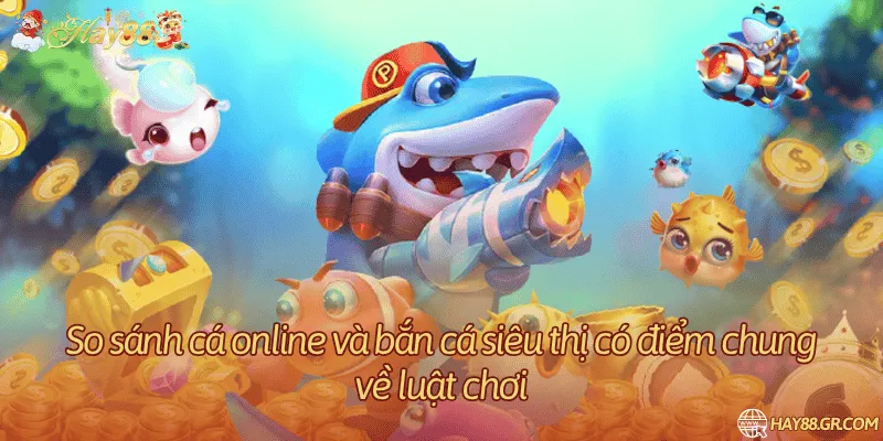 Các tiêu chí so sánh bắn cá